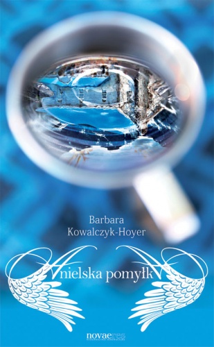 Okładka: Barbara Kowalczyk-Hoyer - Anielska pomyłka