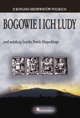 Okładka: Leszek Paweł Słupecki - Bogowie i ich ludy. Religie pogańskie a procesy tworzenia się tożsamości kulturowej, etnicznej, plemiennej i narodowej w średniowieczu