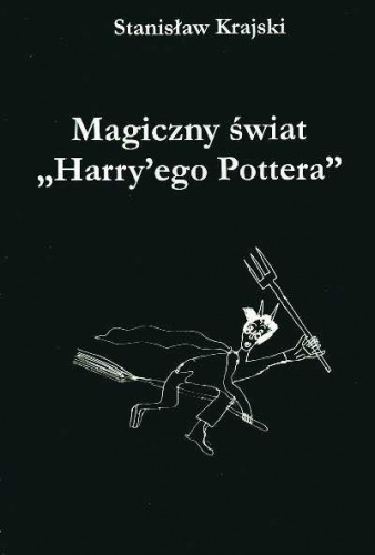 Okładka: Stanisław Krajski - Magiczny świat "Harry'ego Pottera"