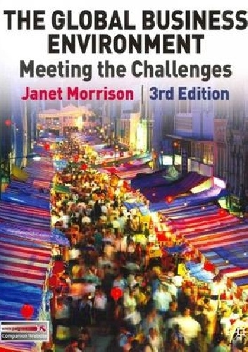 Okładka: Janet Morrison - The Global Business Environment: Meeting the Challenges (3rd Edition)