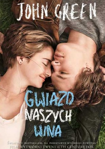 Okładka: John Green - Gwiazd naszych wina