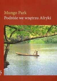 Okładka: Mungo Park - Podróże we wnętrzu Afryki