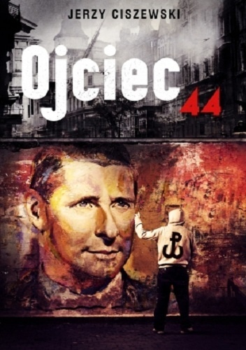 Okładka: Jerzy Ciszewski - Ojciec 44