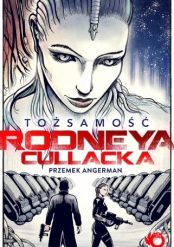 Okładka: Przemysław Angerman - Tożsamość Rodneya Cullacka