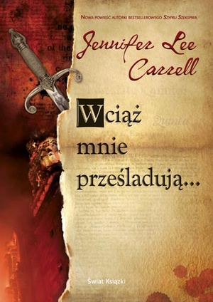 Okładka: Jennifer Lee Carrell - Wciąż mnie prześladują