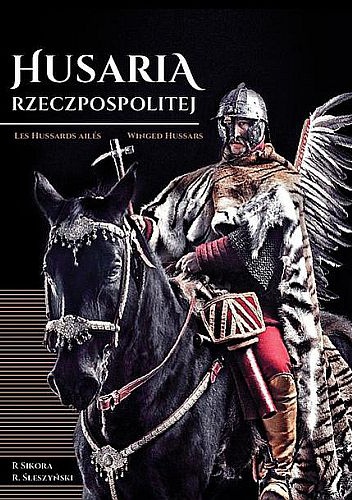 Okładka: Radosław Sikora - Husaria Rzeczpospolitej