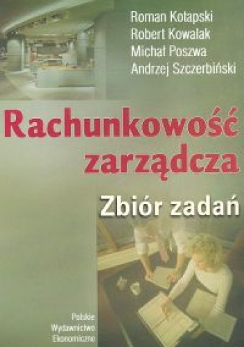 Okładka: Roman Kotapski - Rachunkowość zarządcza. zbiór zadań