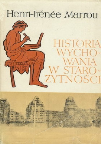 Okładka: Henri-Irenee Marrou - Historia wychowania w starożytności