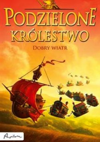 Okładka: Allan Frewin Jones - Podzielone królestwo. Dobry wiatr.