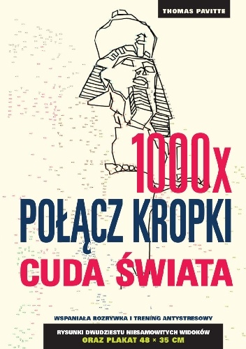 Okładka: Thomas Pavitte - 1000x Połącz kropki. Cuda świata