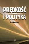 Okładka: Paul Virilio - Prędkość i polityka