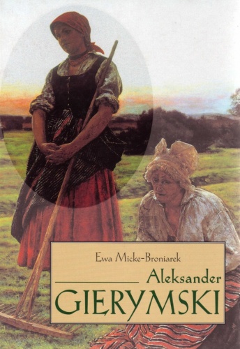 Okładka: Ewa Micke-Broniarek - Aleksander Gierymski