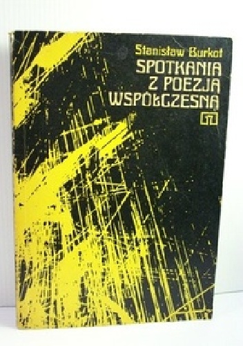 Okładka: Stanisław Burkot - Spotkania z poezją współczesną