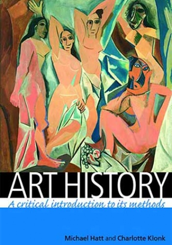 Okładka: Michael Hatt - Art History: A Critical Introduction to Its Methods