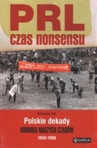 Okładka: Wiesław Kot - PRL. Czas nonsensu