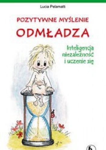 Okładka:  - Pozytywne myślenie odmładza