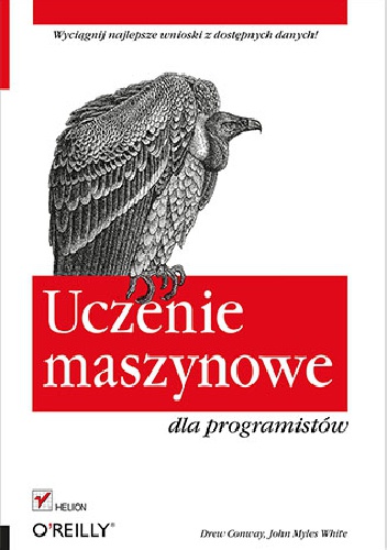 Okładka: Drew Conway - Uczenie maszynowe dla programistów