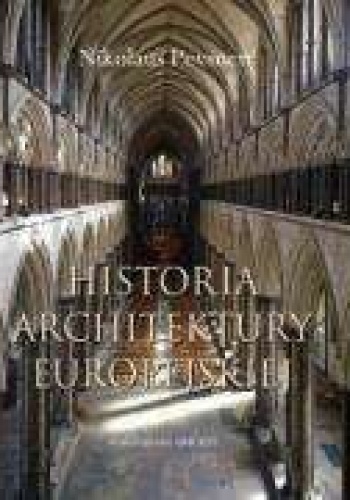 Okładka: Nikolaus Pevsner - Historia architektury europejskiej