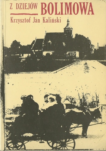 Okładka: Krzysztof Jan Kaliński - Z dziejów Bolimowa