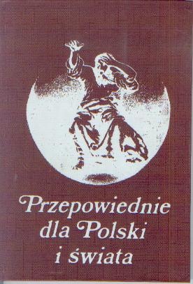 Okładka:  praca zbiorowa - Przepowiednie dla Polski i świata