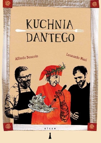 Okładka: Alfredo Boscolo - Kuchnia Dantego