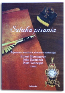 Okładka: Isaac Asimov - Sztuka pisania. Tajemnice warsztatu pisarstwa odsłaniają Ernest Hemingway, John Steinbeck, Kurt Vonnegut i inni