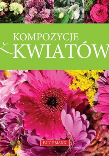 Okładka: Magdalena Szwedkowicz-Kostrzewa - Kompozycje kwiatów