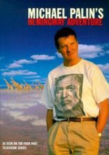 Okładka: Michael Palin - Michael Palin's Hemingway Adventure