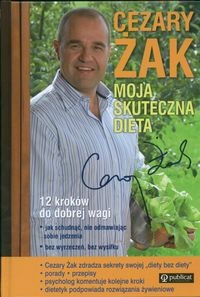 Okładka: Cezary Żak - Moja skuteczna dieta 12 kroków do dobrej wagi