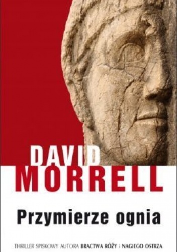 Okładka: David Morrell - Przymierze ognia