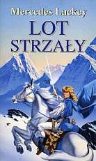 Okładka: Mercedes Lackey - Lot strzały