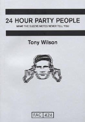 Okładka: Tony Wilson - 24 Hour Party People