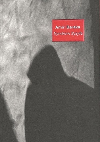 Okładka: Imamu Amiri Baraka - Syndrom Syzyfa