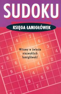 Okładka:  praca zbiorowa - Sudoku. Księga łamigłówek