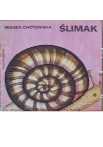 Okładka: Wanda Chotomska - Ślimak