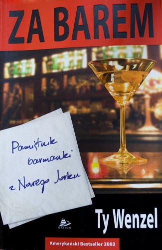 Okładka: Ty Wenzel - Za barem: pamietnik barmanki z Nowego Jorku