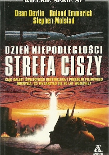 Okładka: Dean Devlin - Dzień Niepodległości: Strefa Ciszy