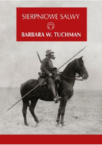 Okładka: Barbara Tuchman - Sierpniowe salwy