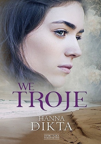 Okładka: Hanna Dikta - We troje