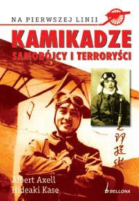 Okładka: Albert Axell - Kamikadze. Bogowie zagłady