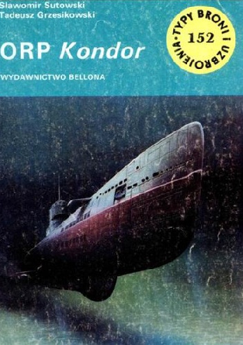 Okładka: Sławomir Sutowski - ORP "Kondor"