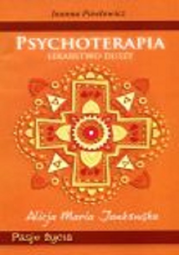 Okładka: Joanna Pawłowicz - Psychoterapia. Lekarstwo duszy.
