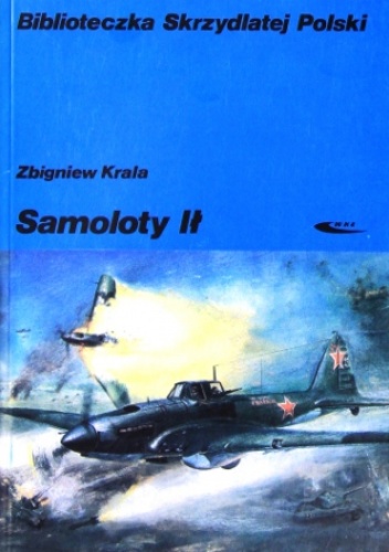 Okładka: Zbigniew Jan Krala - Samoloty Ił