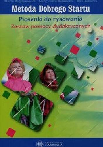 Okładka: Marta Bogdanowicz - Metoda Dobrego Startu Piosenki do rysowania Zestaw pomocy dydaktycznych