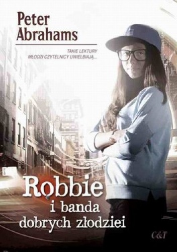 Okładka: Peter Abrahams - Robbie i banda dobrych złodziei