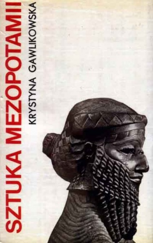 Okładka: Krystyna Gawlikowska - Sztuka Mezopotamii