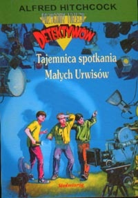 Okładka: Alfred Hitchcock - Tajemnica spotkania Małych Urwisów