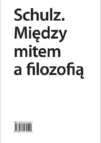 Okładka: Jerzy Jarzębski - Schulz. Między mitem a filozofią