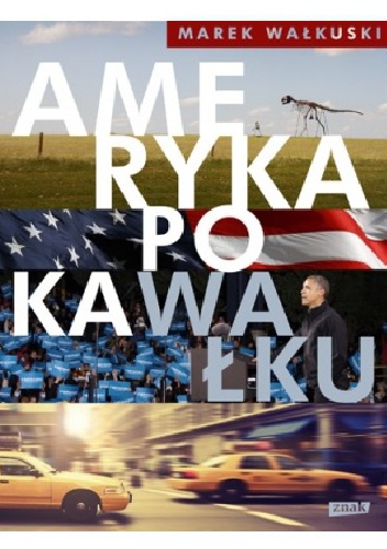 Okładka: Marek Wałkuski - Ameryka po kaWałku