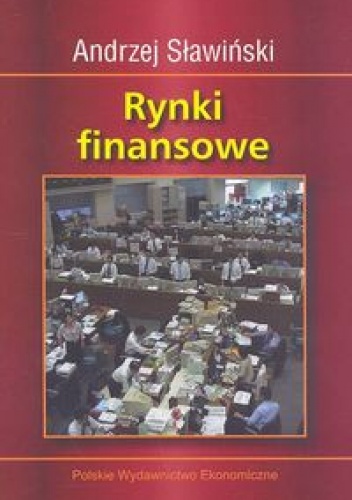 Okładka: Andrzej Sławiński - Rynki finansowe